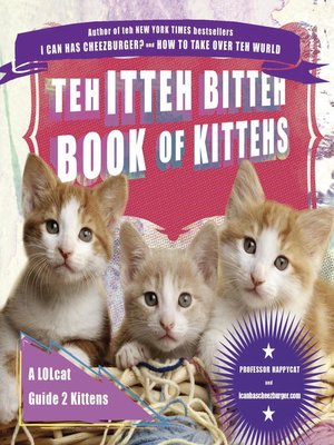 cover image of Teh Itteh Bitteh Book of Kittehs